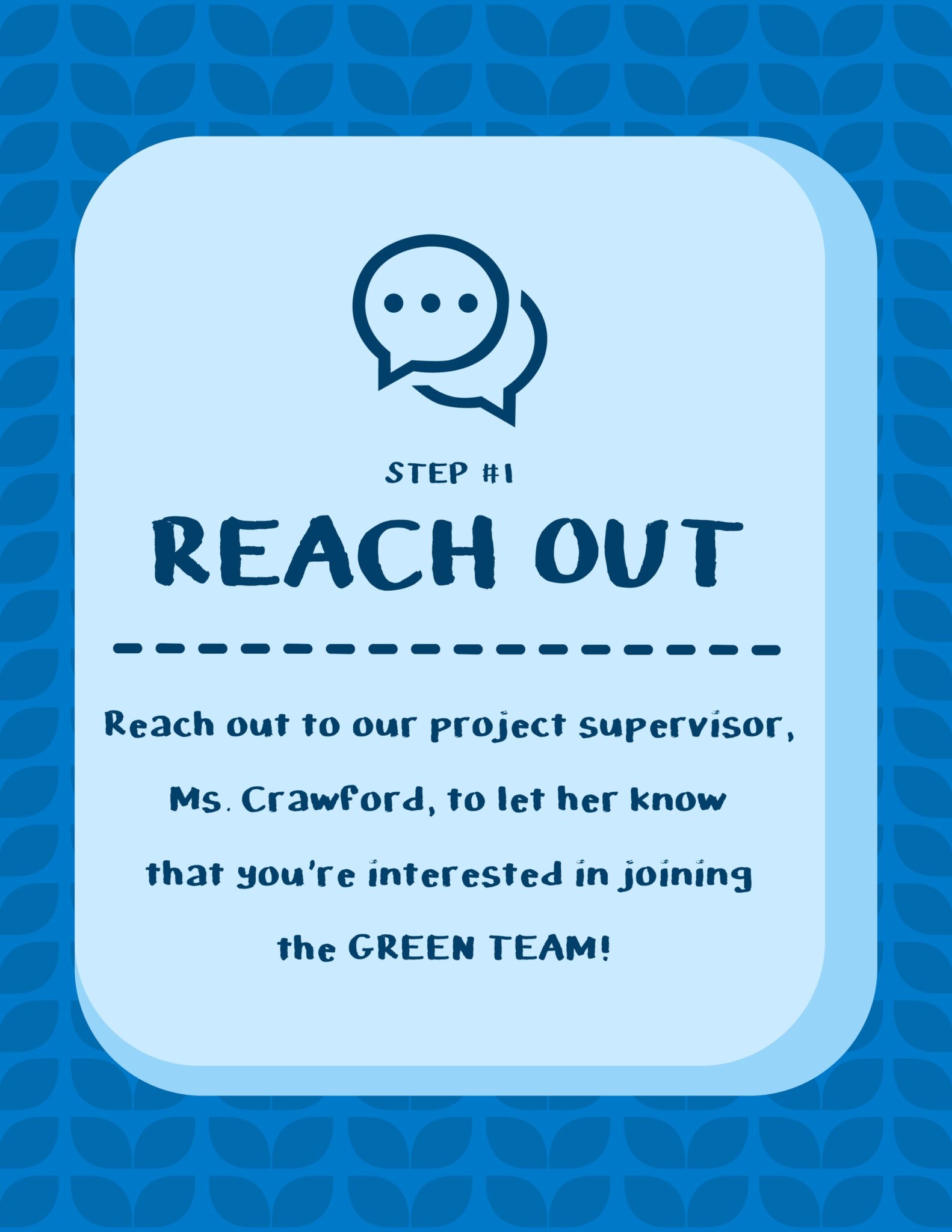 Blue card with a speech-bubble icon: “Step #1 Reach Out” and instructions to contact the project supervisor