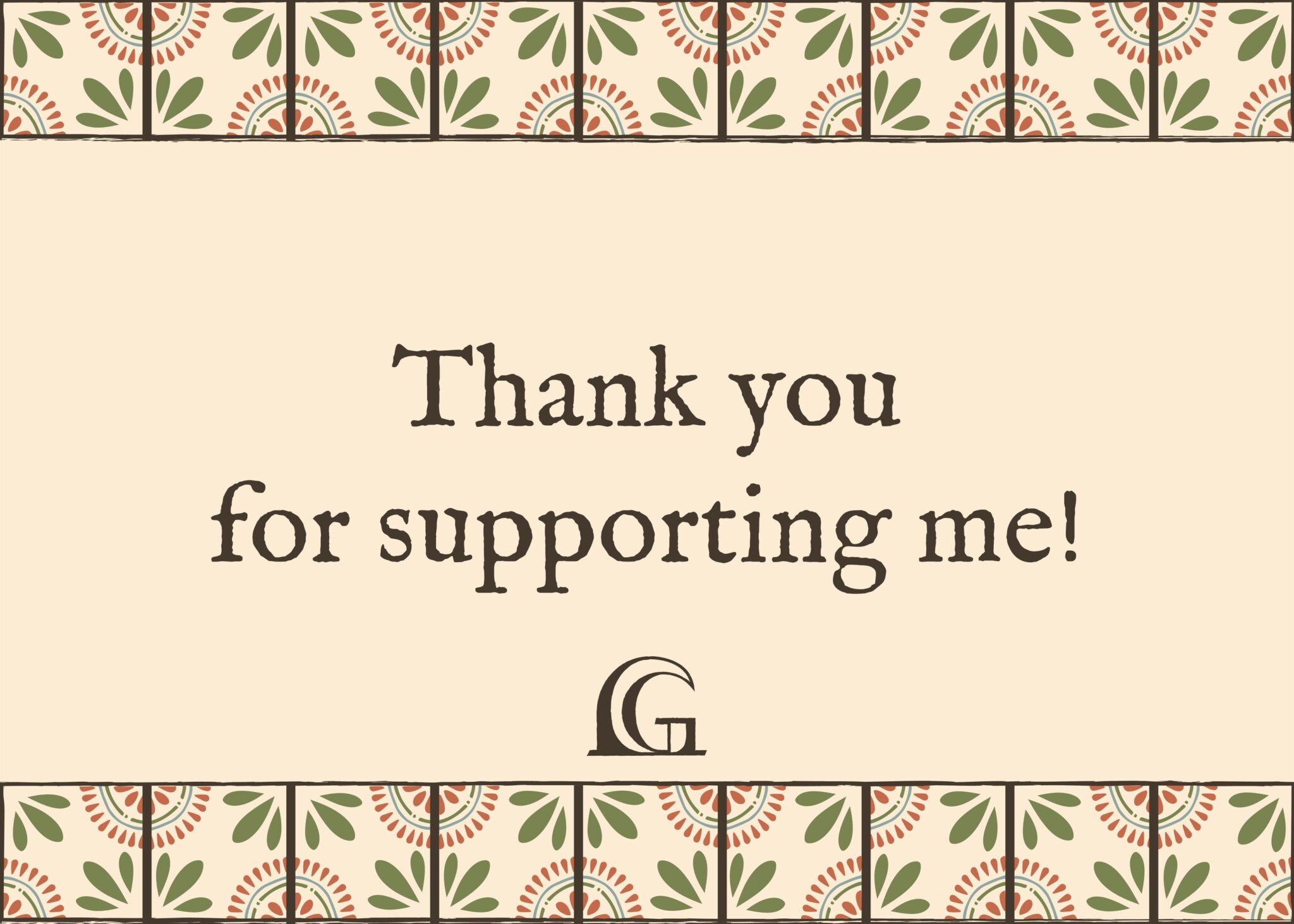 Thank-you card front: “Thank you for supporting me!” with the monogram, between two tile-pattern bands